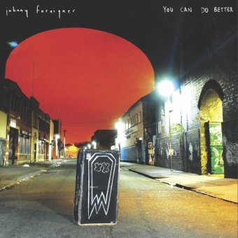Johnny Foreigner - You Can Do Better